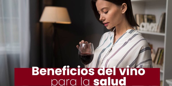 Los beneficios del vino en nuestra salud
