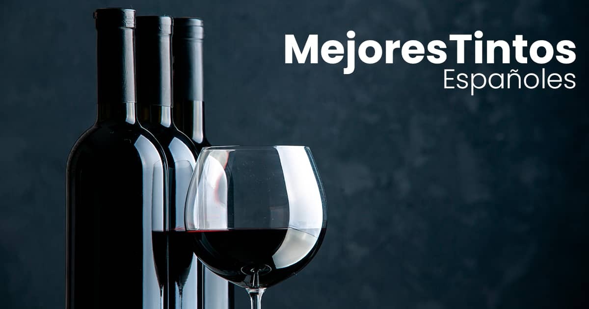 Mejores Vinos Tintos Españoles